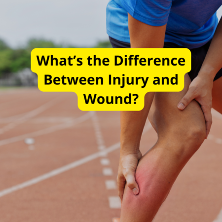 What’s the Difference Between Injury and Wound?